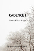 CADENCE I: Essays and Stories