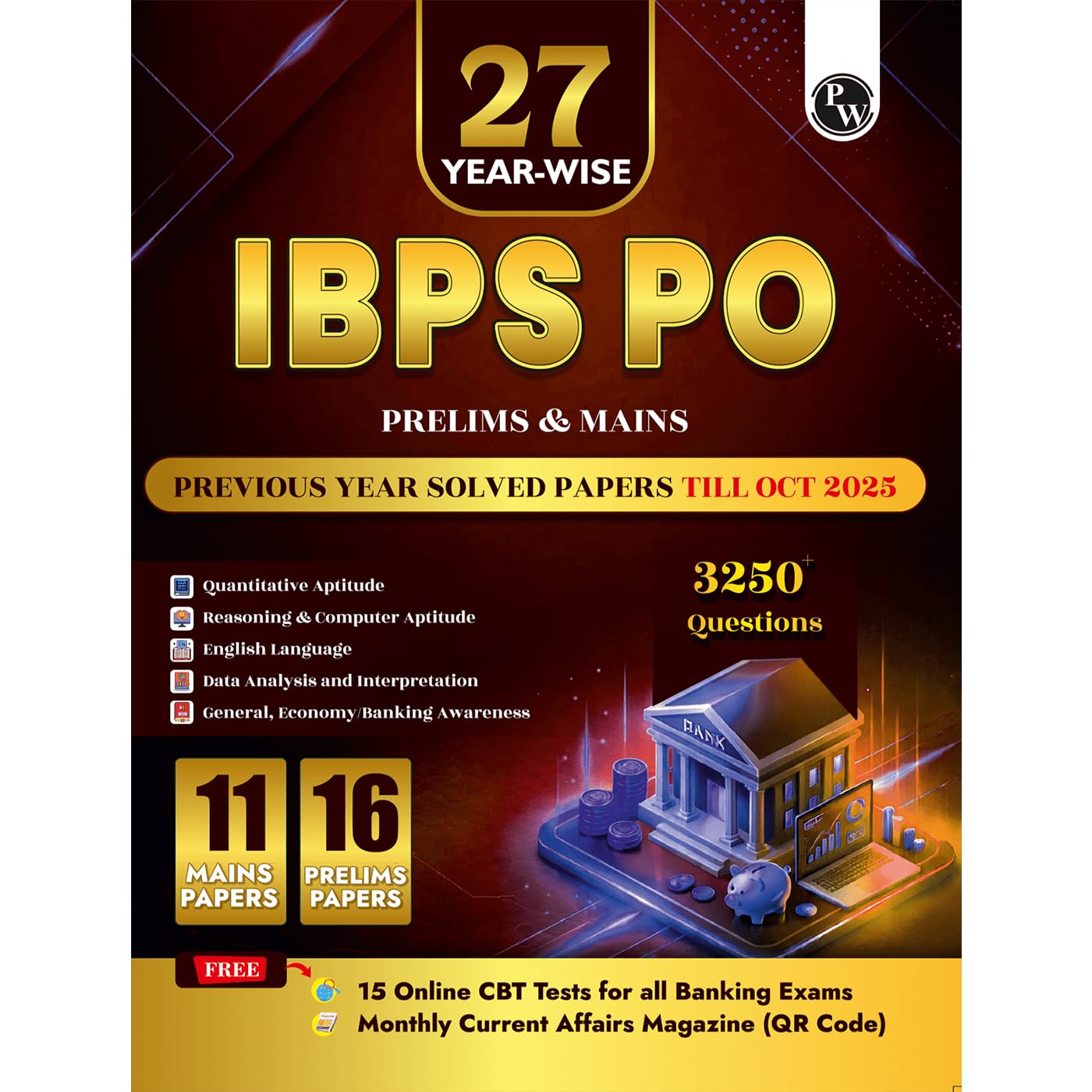 PW IBPS PO 27 Yearwise Prelims & Mains Previous Year Solved Papers Till Oct 2025 with 15 Online CBT Tests for Exam 202627 | 32