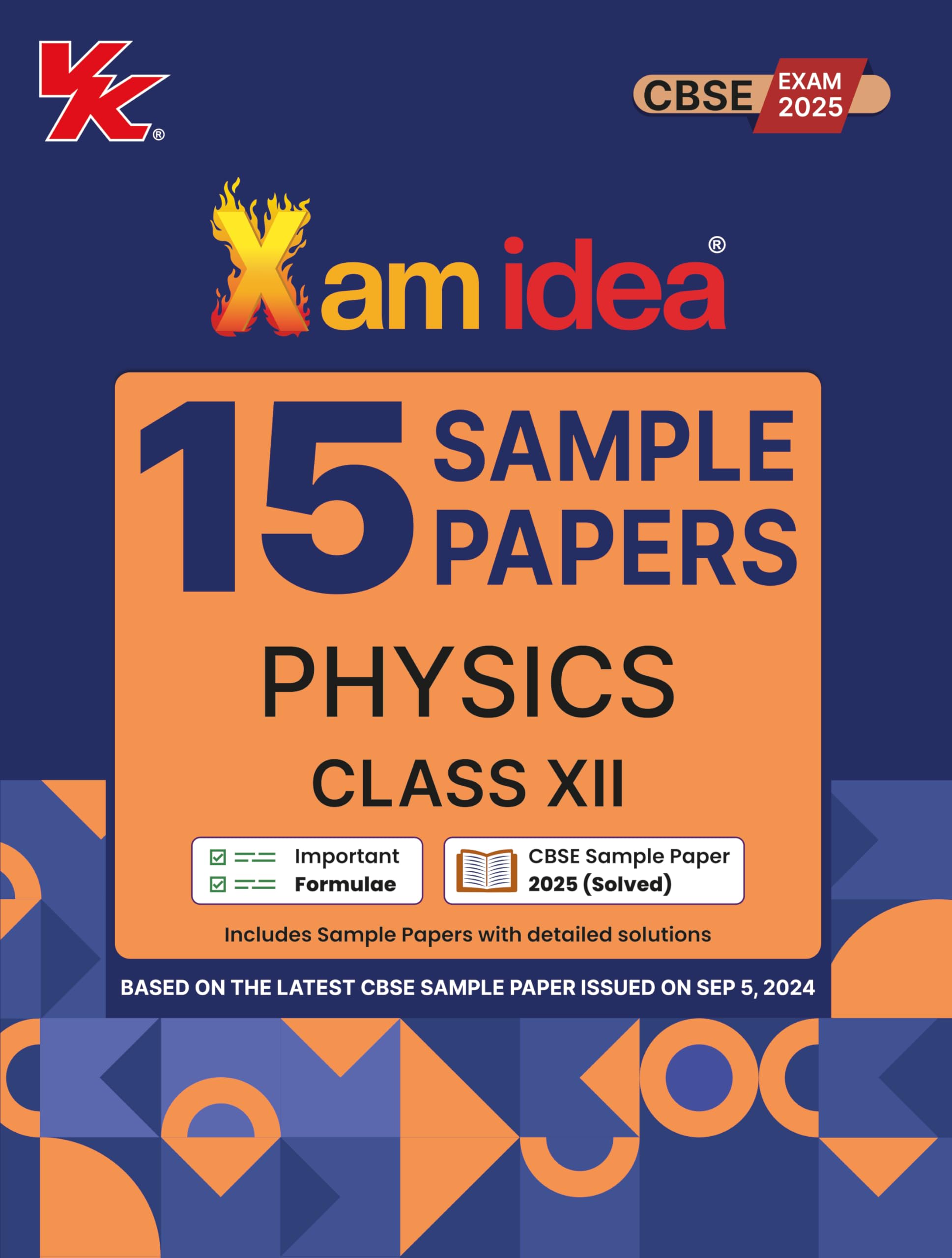 Xamidea Class 12 Physics Sample Papers for 2025 Board Exams | 15 Latest Papers Based on CBSE Sample Paper issued on Sept 2024