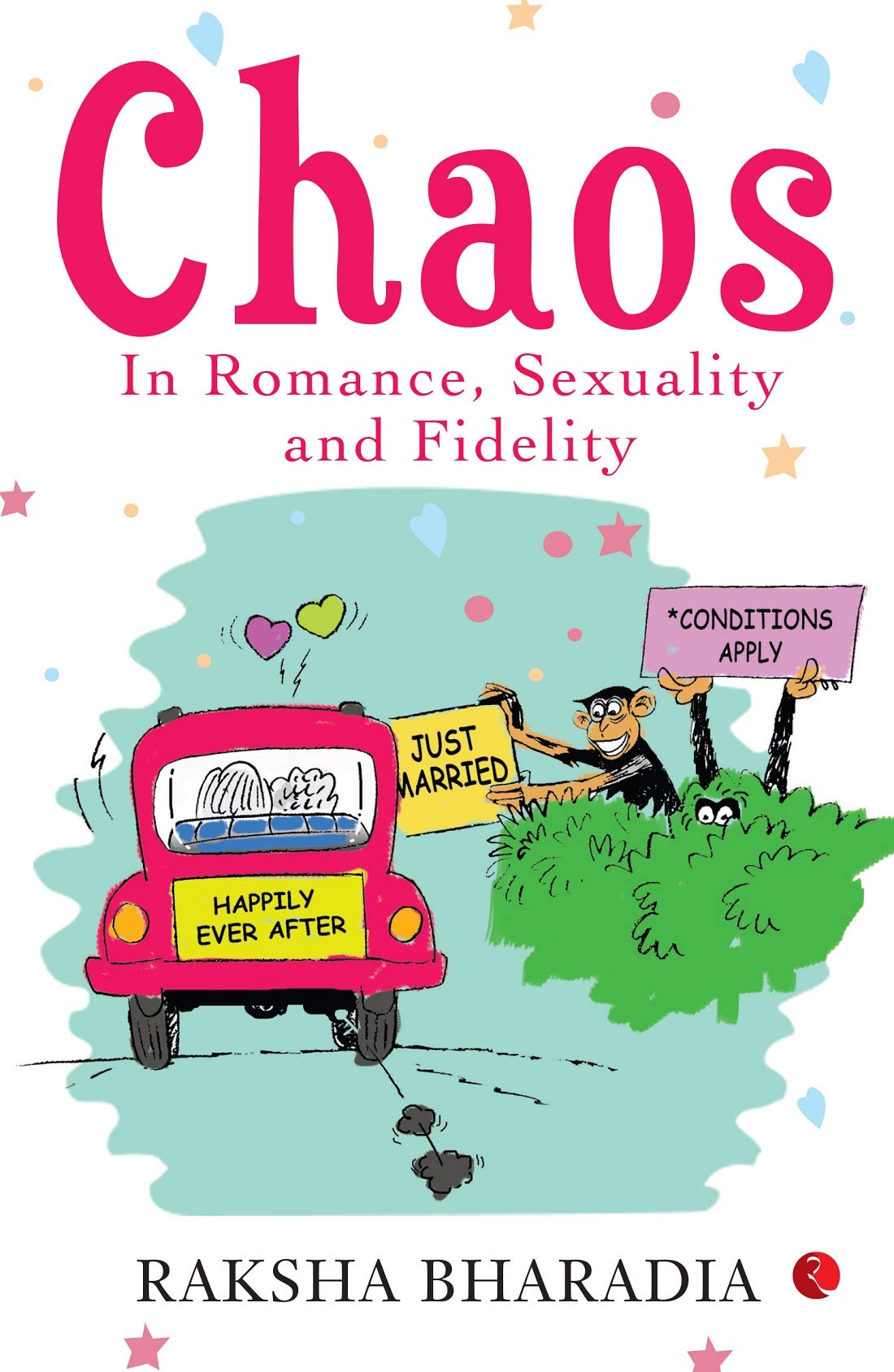 Chaos: In Romance, Sexuality And Fidelity