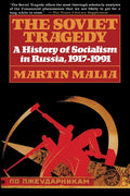 The Soviet Tragedy: A History of Socialism in Russia, 19171991