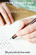 Letters To SomeOne: Not Just Words, But Lives Written