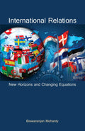 International Relations: New Horizons And Changing Equations