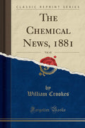 The Chemical News, 1881, Vol. 43 (Classic Reprint)