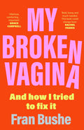 My Broken Vagina