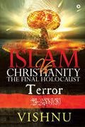 Islam Vs Christianity  The Final Holocaust