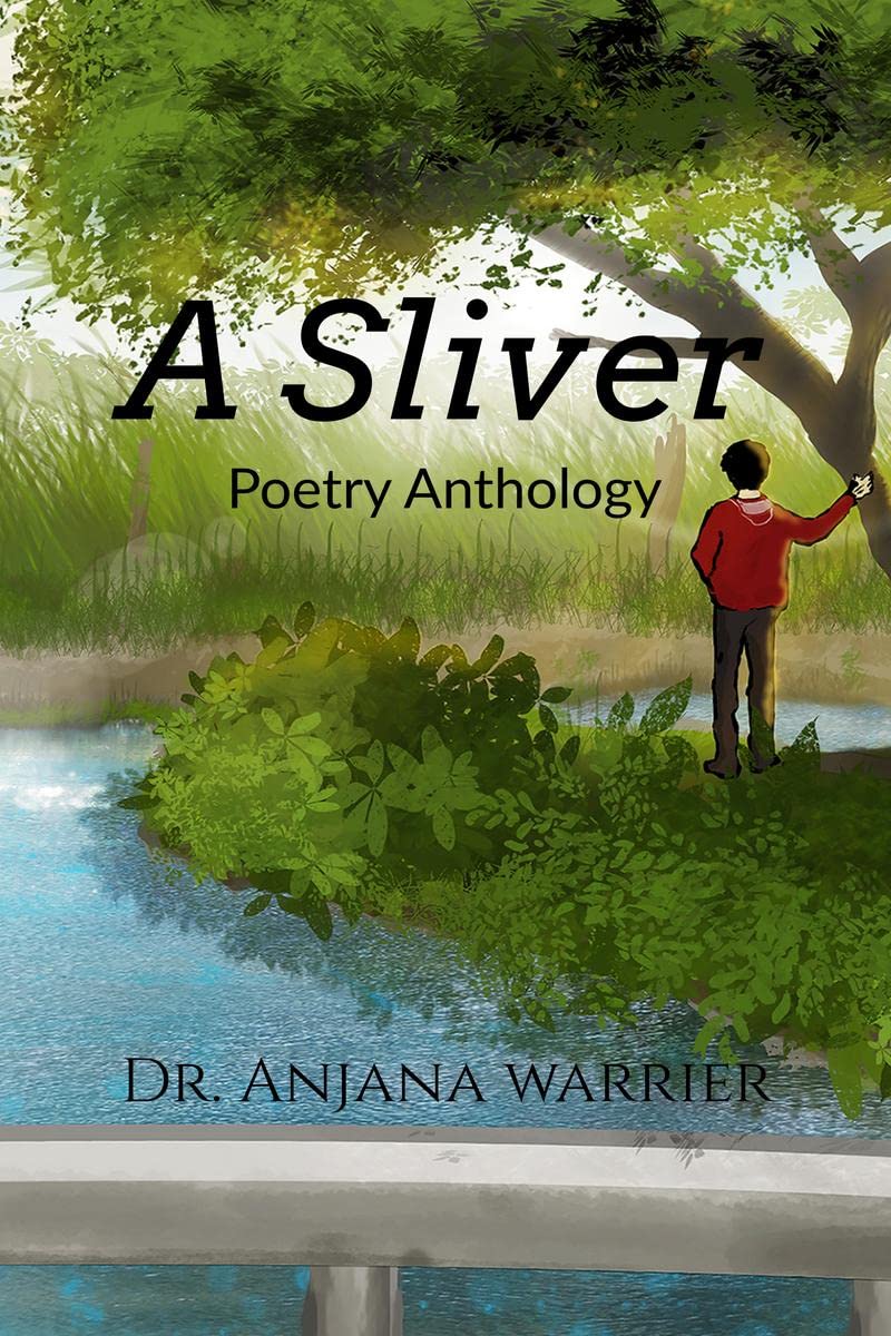 A Sliver : Poetry Anthology