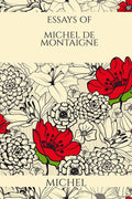 Essays Of Michel De Montaigne1