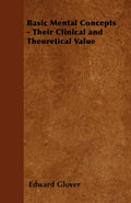 Basic Mental Concepts  Their Clinical And Theoretical Value