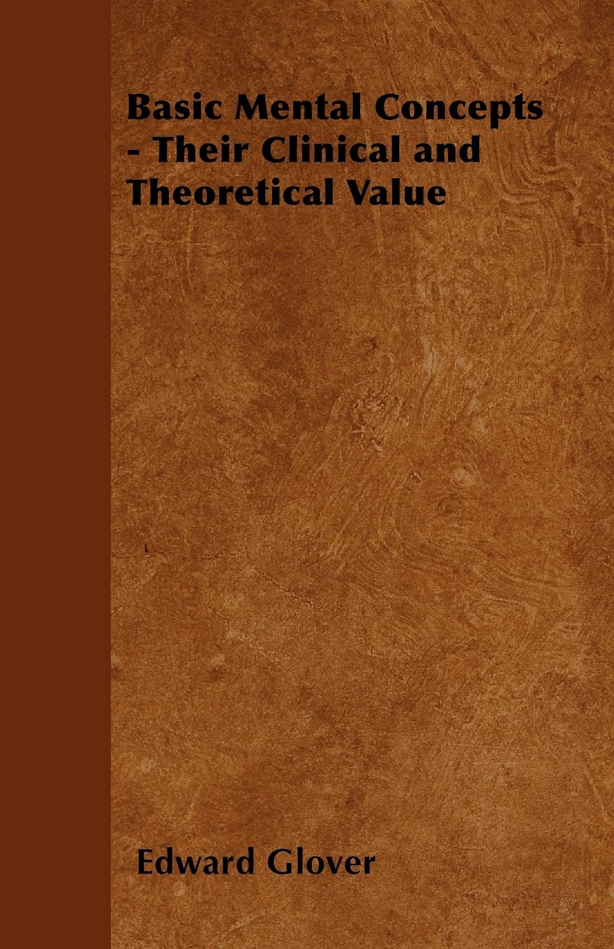 Basic Mental Concepts  Their Clinical And Theoretical Value