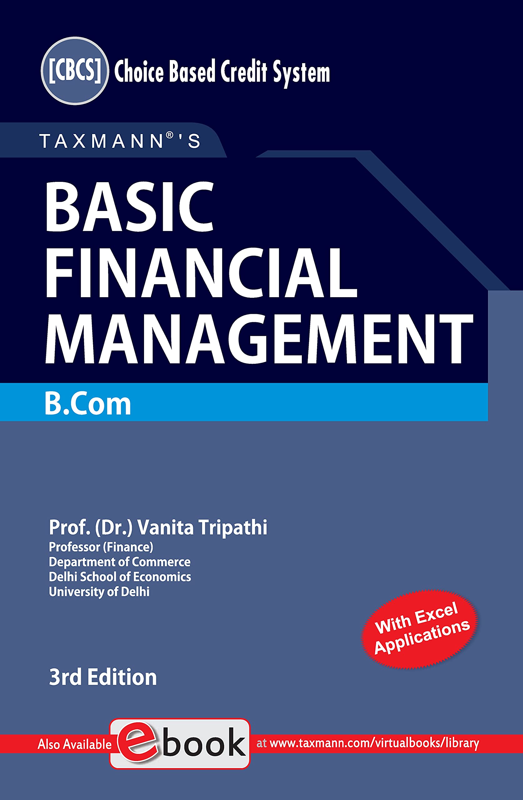 Taxmanns Basic Financial Management Comprehensive, Authentic & Illustrated Textbook featuring elementary understanding of conc