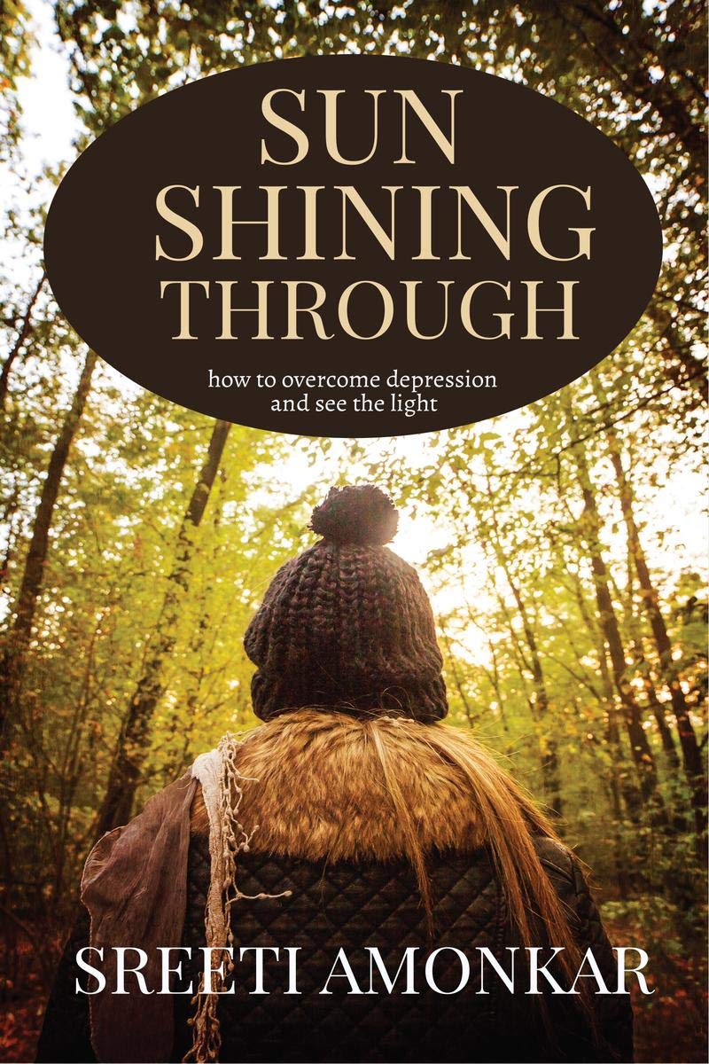 Sun Shining Through : How To Overcome Depression And See The Light