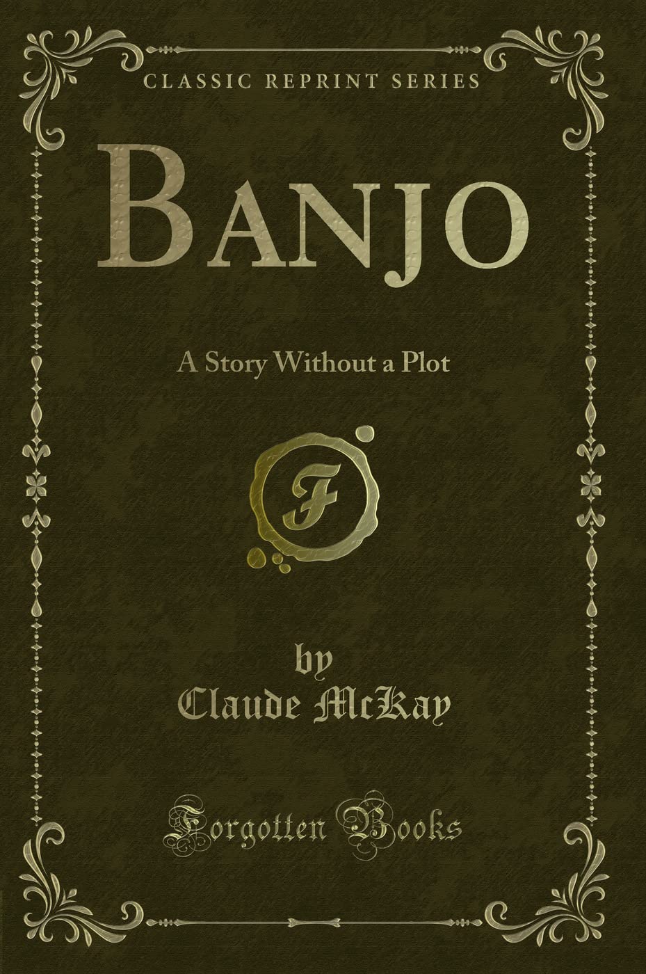 Banjo: A Story Without a Plot (Classic Reprint)