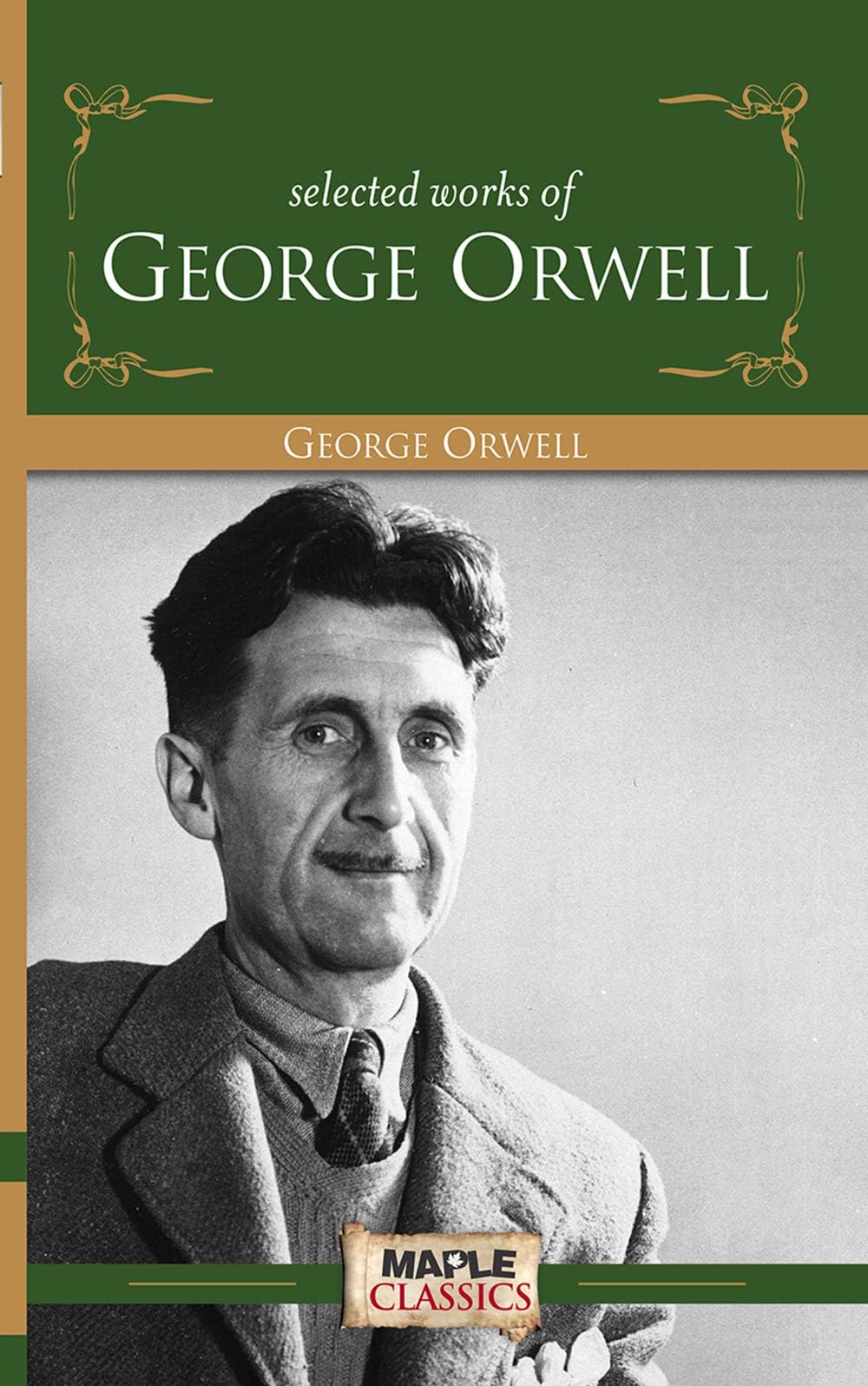 George Orwell  Selected Works
