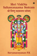 Shri VishNu Sahasranaama Stotram: Original Sanskrit with English Transliteration, Translation and Meaning