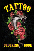 Tattoo Coloring Book : 50 Different Designs | For Adults, Men, Women | Modern Tattoo Designs | Roses, Guns, Animals and other Ab