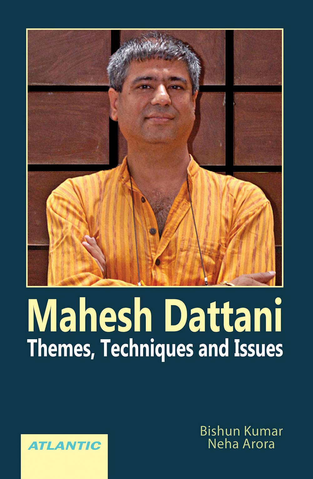Mahesh Dattani: Themes, Techniques And Issues