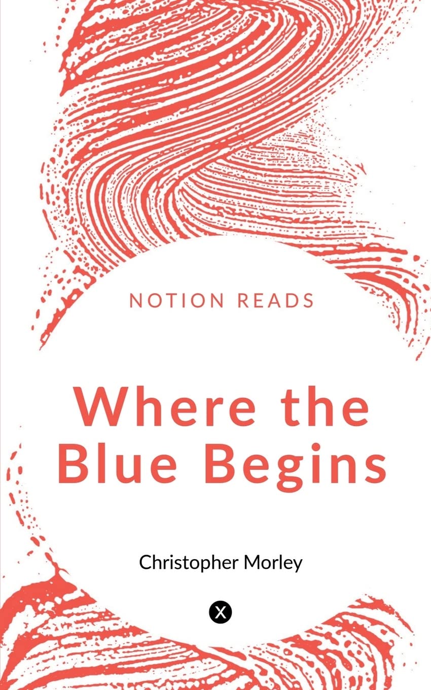 Where The Blue Begins