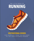 The Little Book of Running: For Everyone From the Bigginner to the Longdistance Runner (The Little Books of Sports, 3)