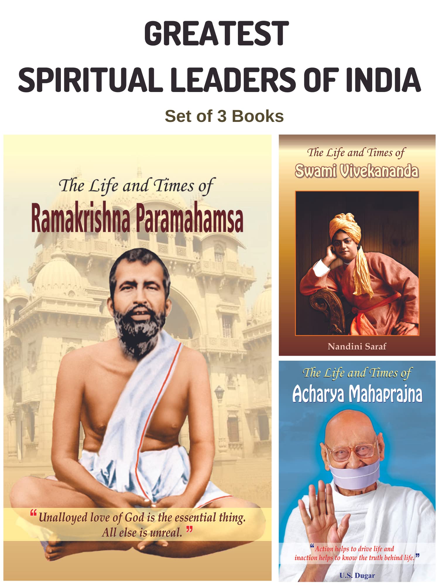 Greatest Spiritual Leaders of India (The Life and Times of Swami Vivekananda/ The Life and Times of Ramakrishna Parmahamsa/ The 