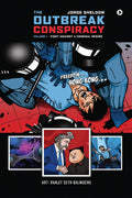 The Outbreak Conspiracy  Volume 1 : Fight Against A Criminal Regime