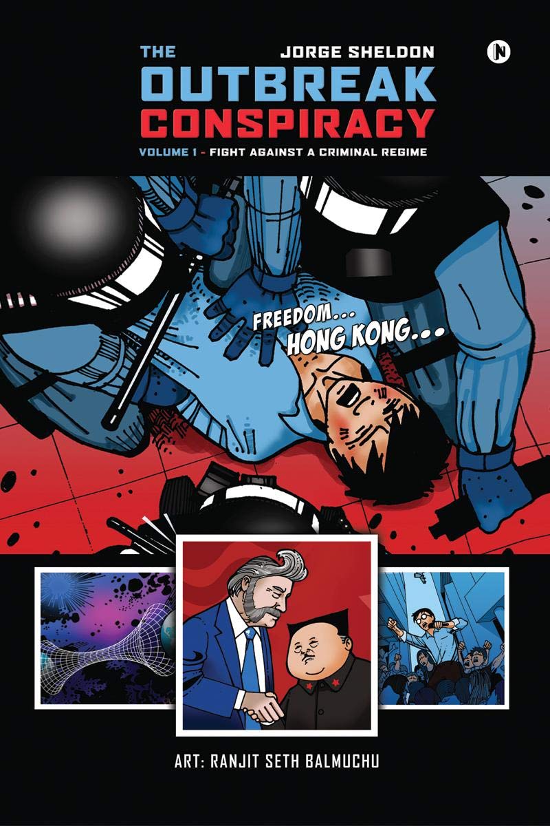 The Outbreak Conspiracy  Volume 1 : Fight Against A Criminal Regime