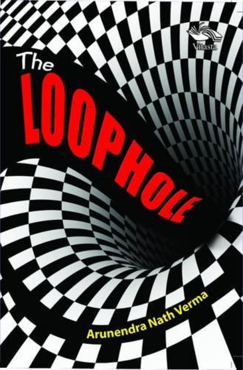 The Loophole (English, Paperback, Verma Nath)