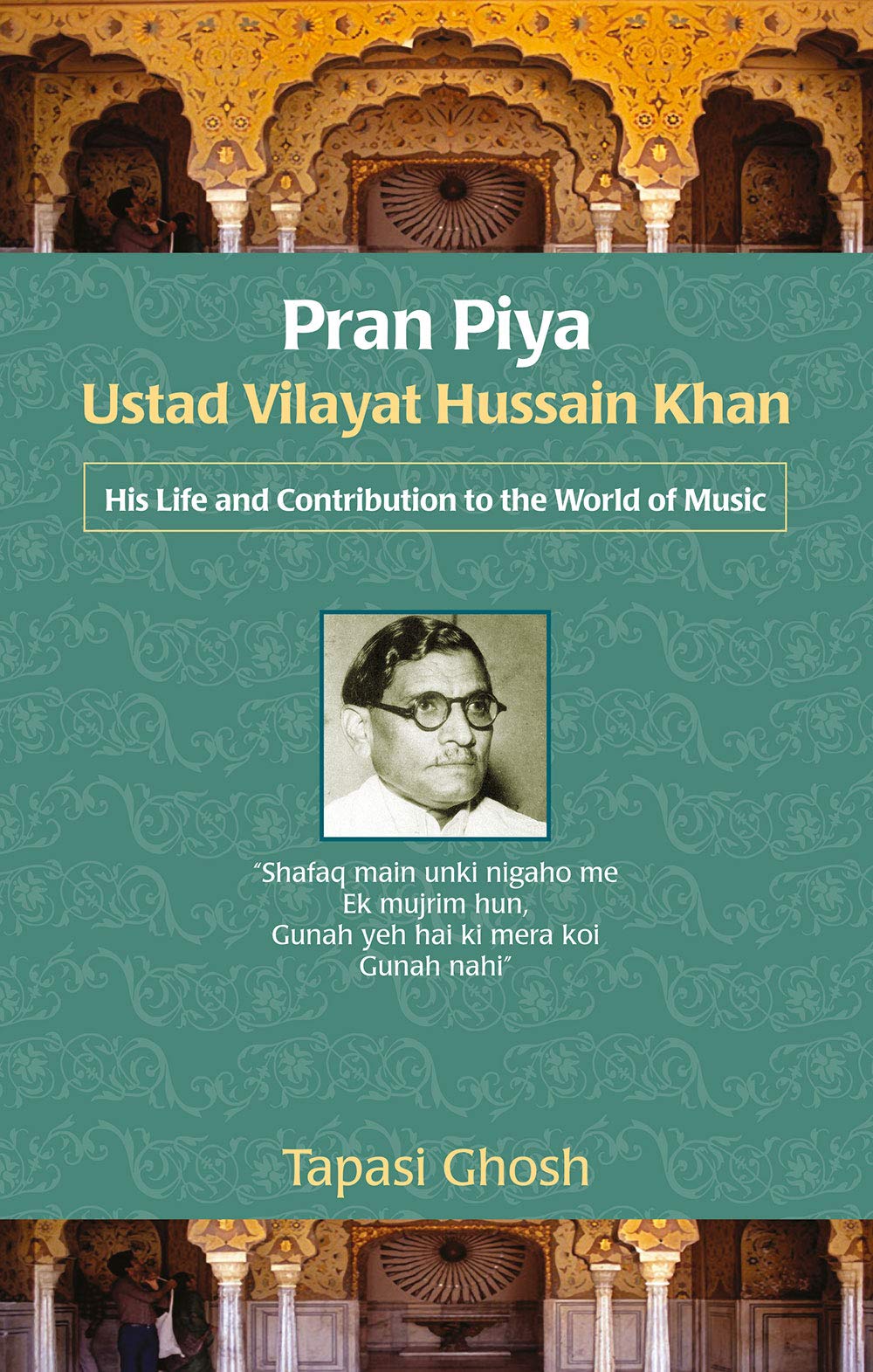 Pran Piya: Ustad Vilayat Hussain Khan