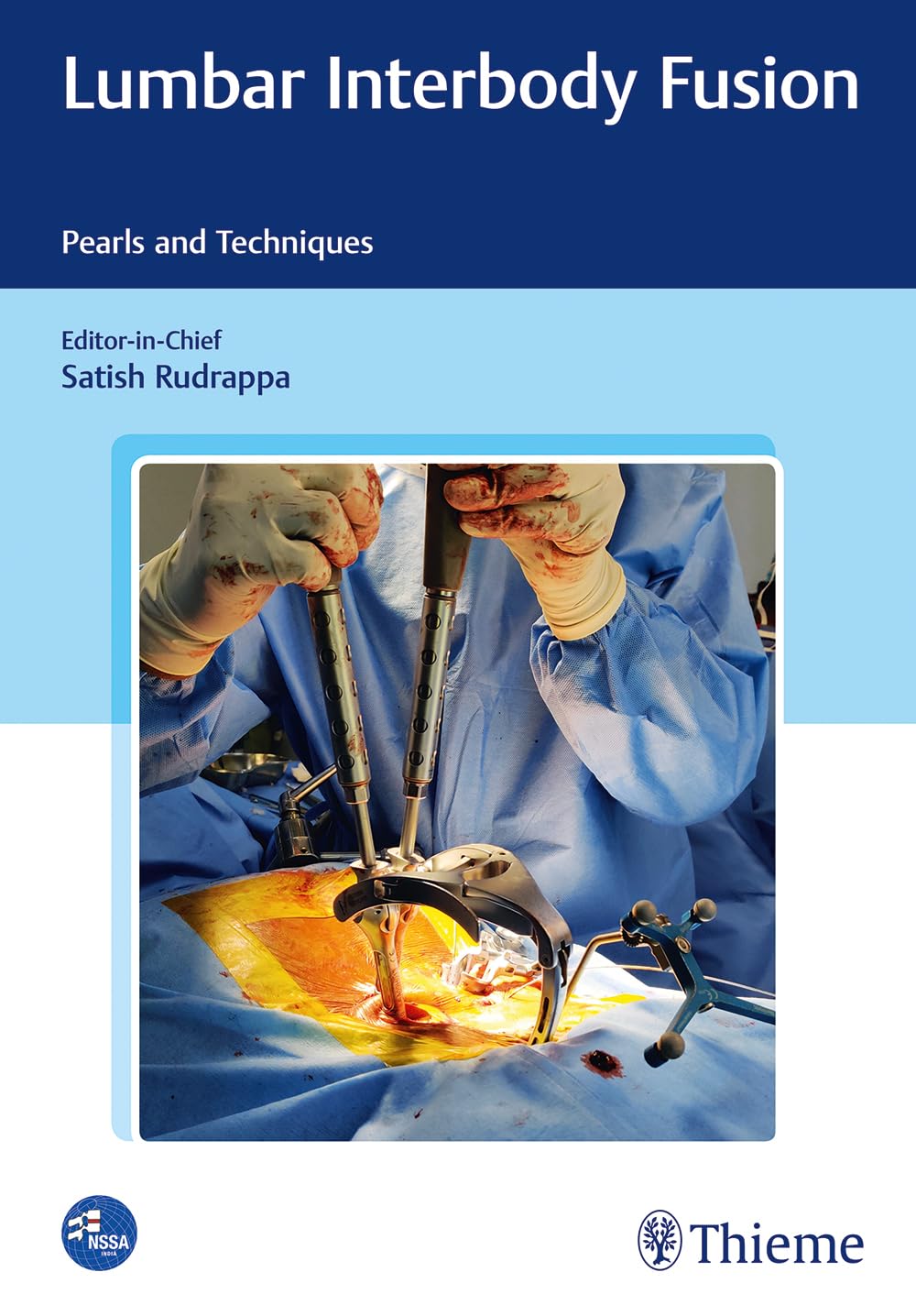Lumbar Interbody Fusion  Pearls and Techniques