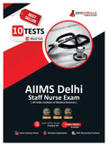 Aiims Delhi Staff Nurse Exam 2024  All India Institute Of Medical Sciences  10 Full Length Mock Tests (2000 Solved Questions) 