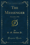 The Messenger, Vol. 14: December, 1916 (Classic Reprint)