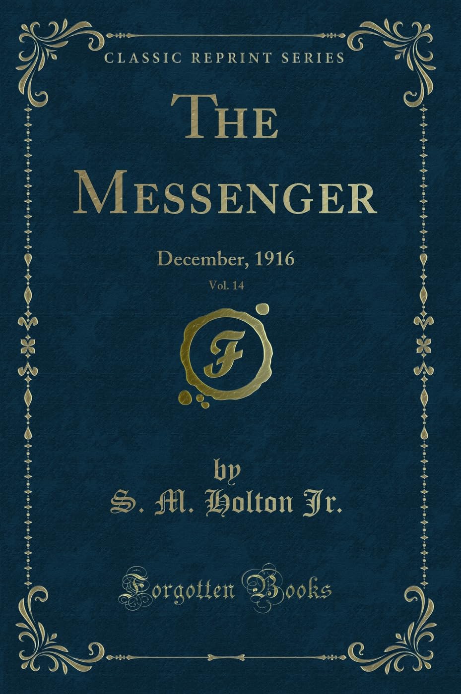 The Messenger, Vol. 14: December, 1916 (Classic Reprint)