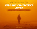The Art and Soul of Blade Runner 2049  Revised and Expanded Edition