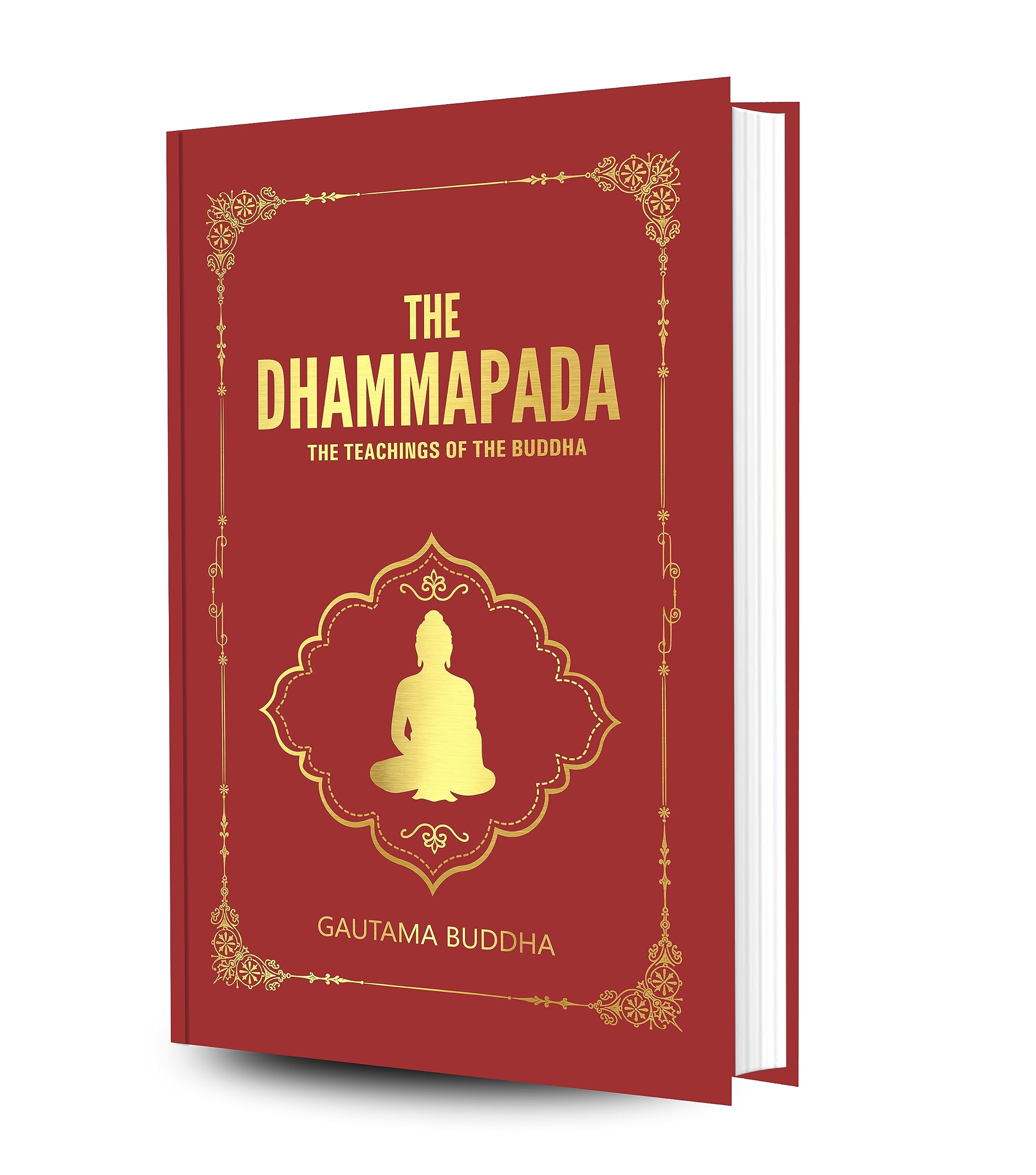 The Dhammapada : The Teachings Of The Buddha (Hardcover Library Edition)
