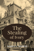 The Stealing of Ivory