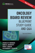 Oncology Board Review: Blueprint Study Guide And Q&A