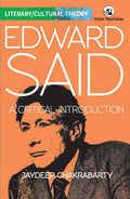 EDWARD SAID: A CRITICAL INTRODUCTION