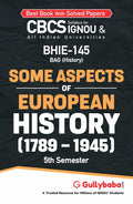 Gullybaba IGNOU BAHIH 5th Sem BHIE145 Some aspects of European History: C. 1789  1945 in English  Latest Edition IGNOU Help B