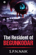 The Resident Of Begunkodar