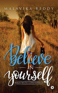 Believe in Yourself : Walk with Confidence