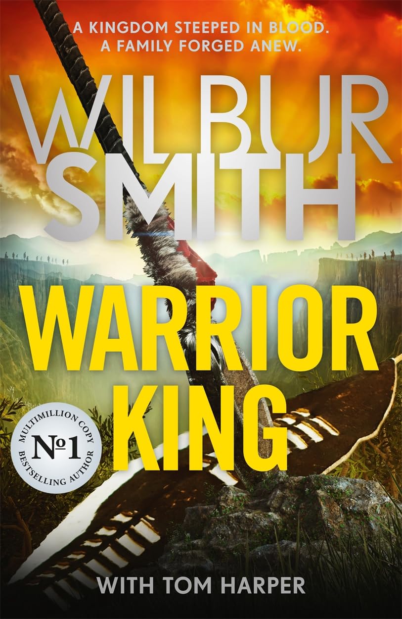 Warrior King: A brandnew epic from the master of adventure, Wilbur Smith