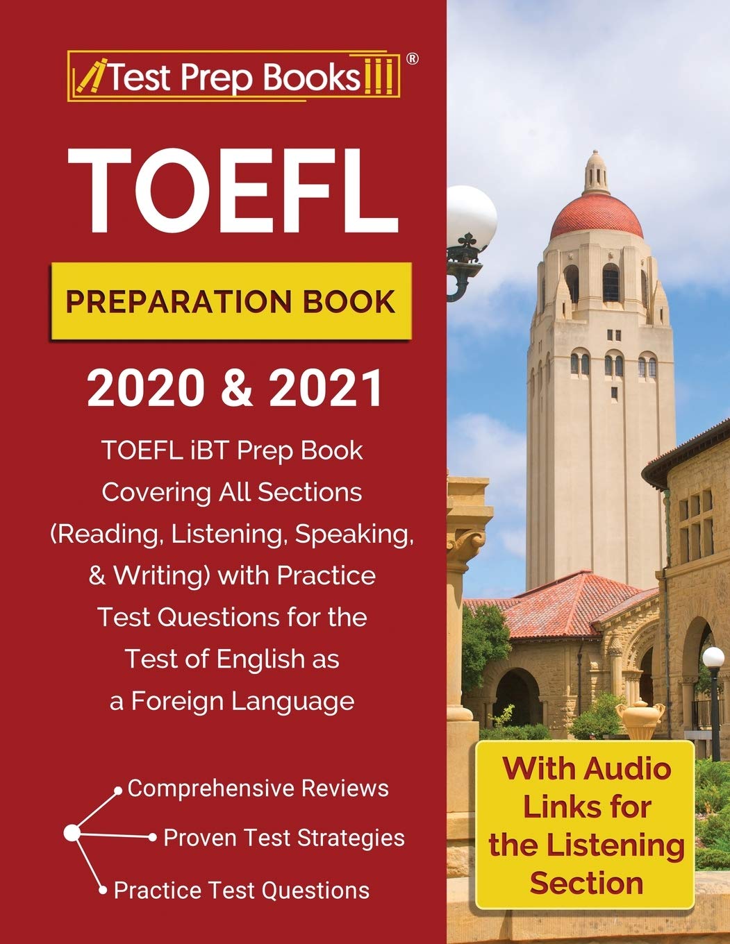 TOEFL Preparation Book 2020 and 2021: TOEFL iBT Prep Book Covering All Sections (Reading, Listening, Speaking, and Writing) with