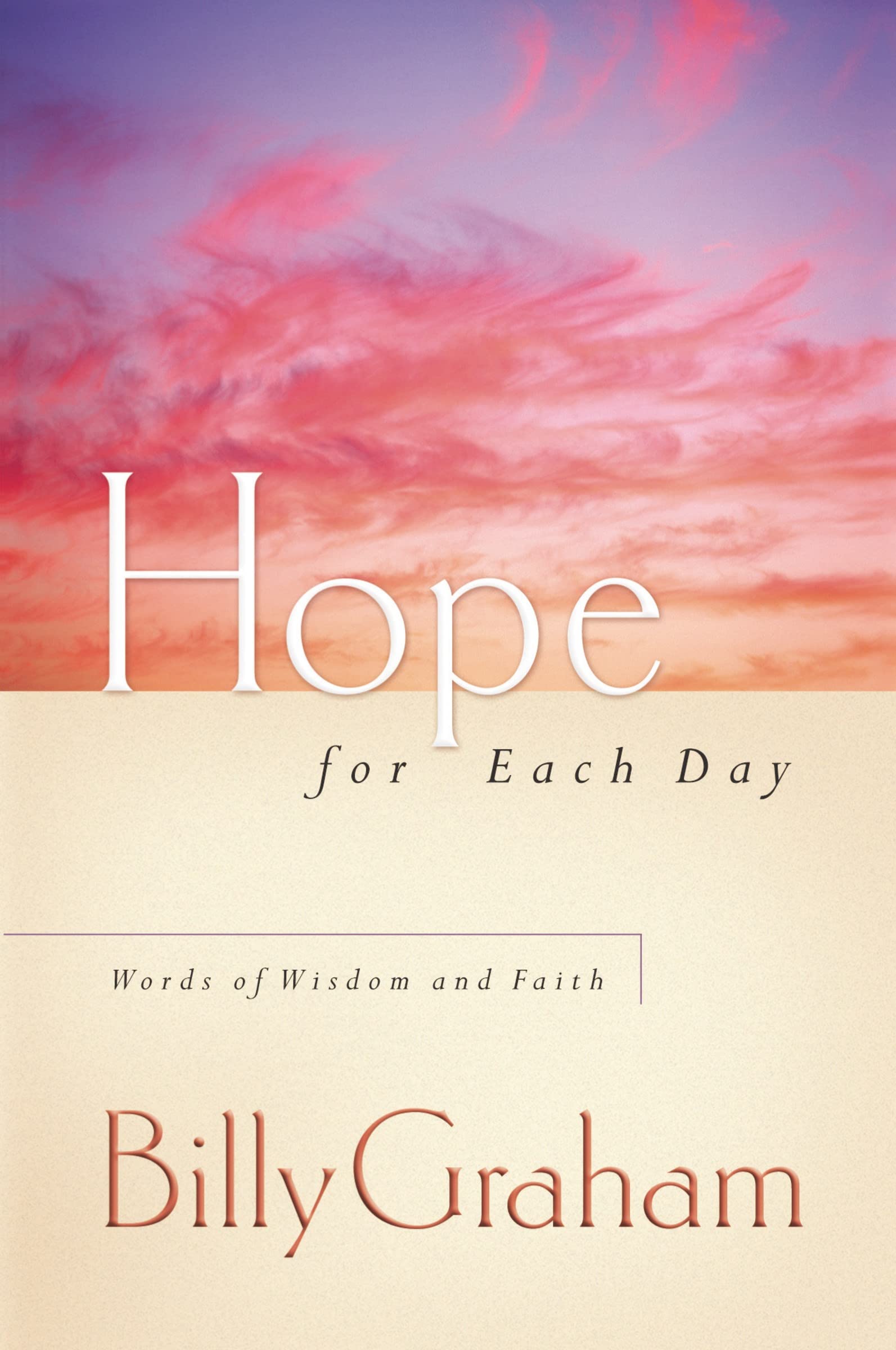 Hope for Each Day: Words of Wisdom and Faith
