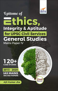 Epitome Of Ethics, Integrity & Aptitude For Upsc Civil Services General Studies Mains Paper Iv 2Nd Edition