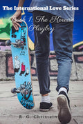 The International Love Series : The Korean Playboy