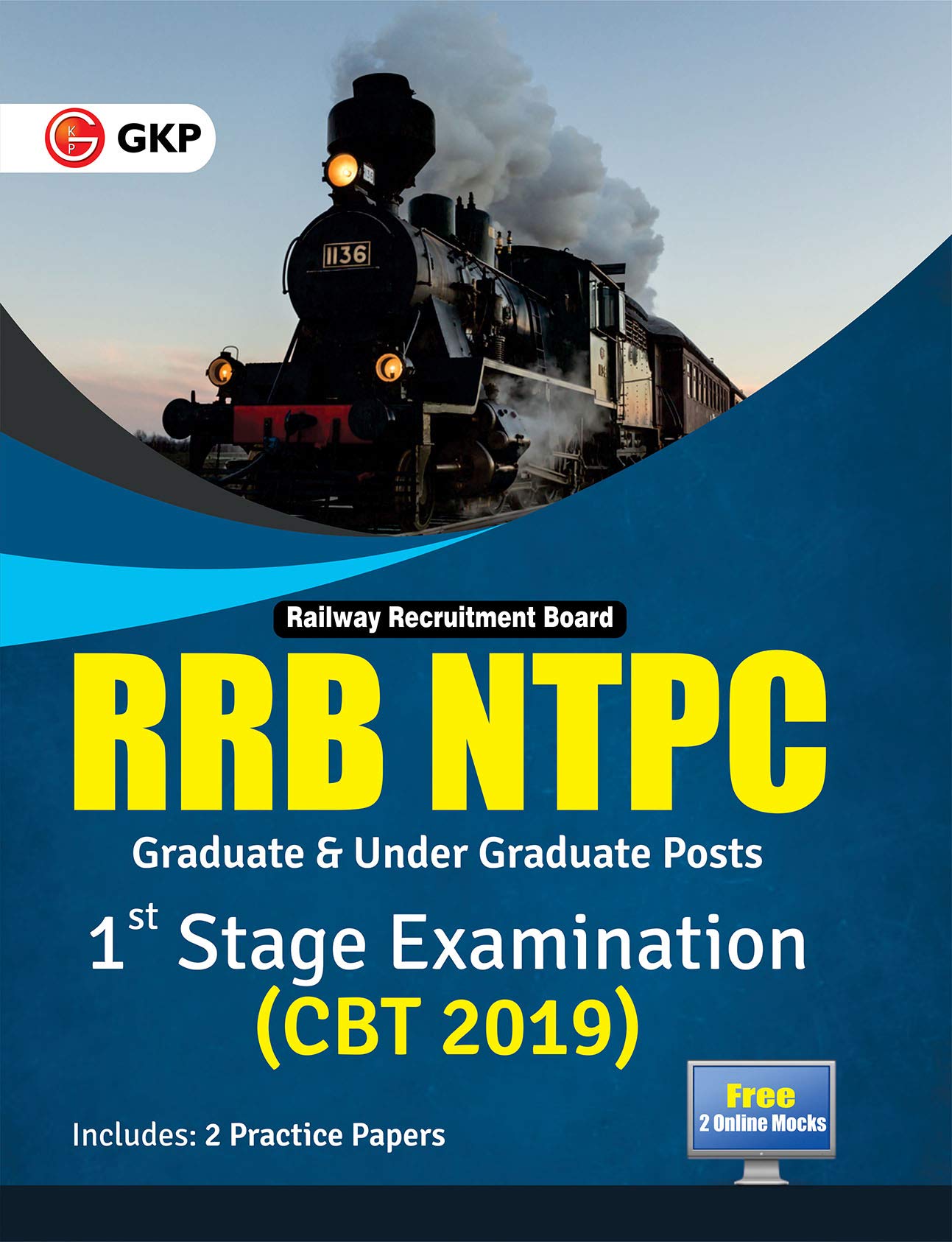 Rrb (Railway Recruitment Board) 2019 : Ntpc Graduate & Under Graduate Posts  1St Stage Examination (CbtI)