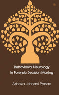 Behavioural Neurology in Forensic Decision Making
