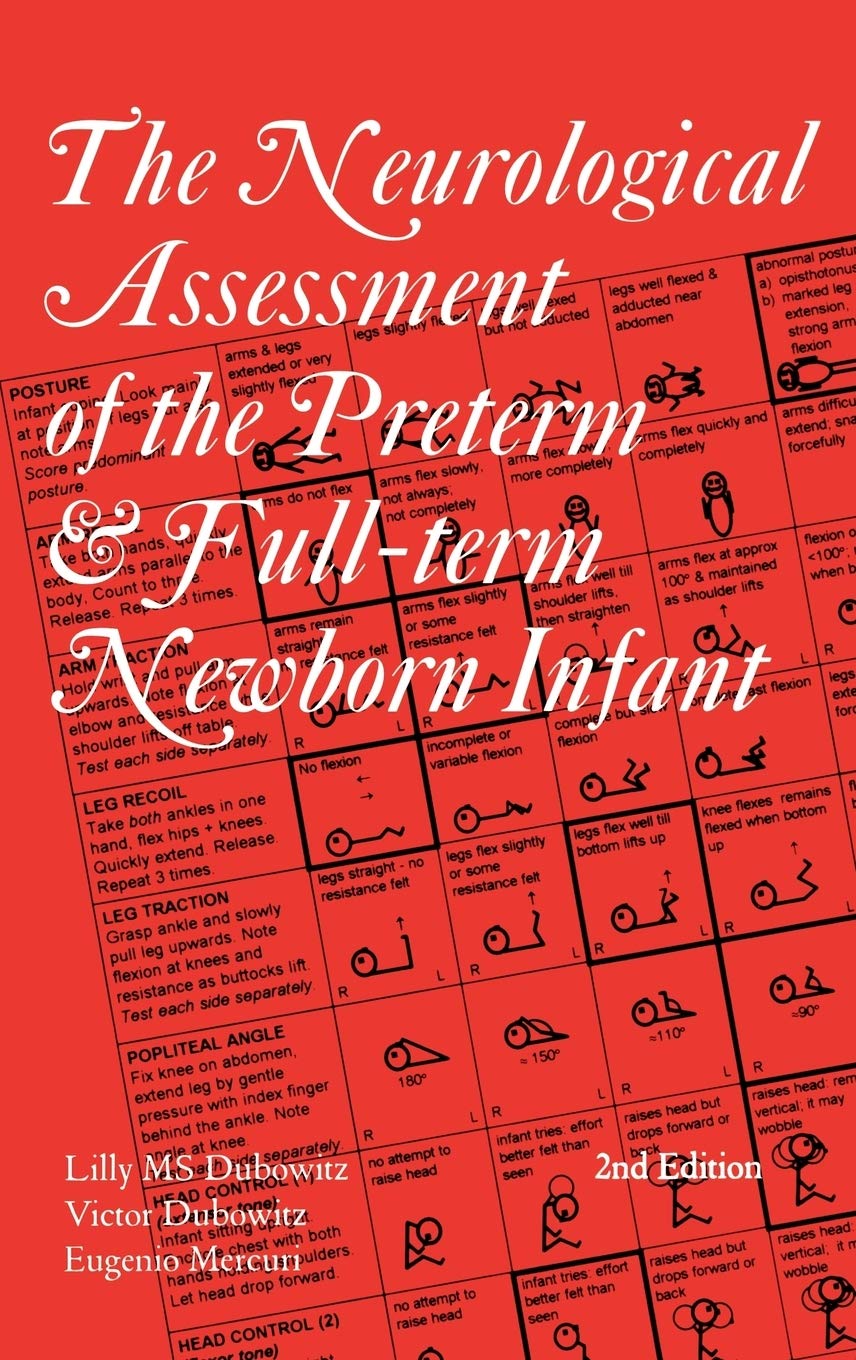 The Neurological Assessment of the Preterm & FullTerm Newborn Infant