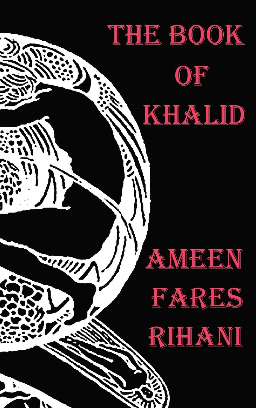 The Book of Khalid  Illustrated by Khalil Gibran