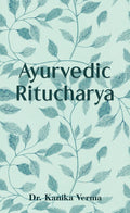 Ayurvedic Ritucharya